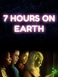 7 часов на Земле (2020) WEB-DLRip 1080p